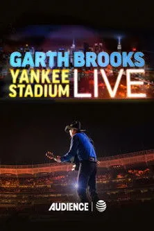 Póster de la película Garth Brooks: Yankee Stadium Live