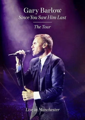 Gary Barlow interpreta a Self - Vocals, Keyboards en Gary Barlow: Since You Saw Him Last