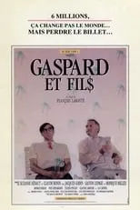 Claude Laroche interpreta a  en Gaspard et fil$