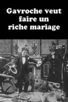 Portada de Gavroche veut faire un riche mariage