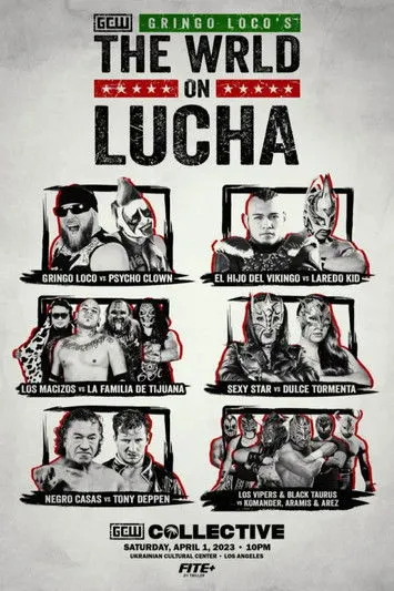 Póster de GCW Gringo Loco's The Wrld On Lucha 2023