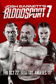 Póster de GCW Josh Barnett's Bloodsport 7