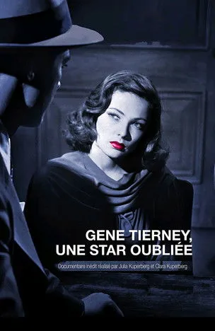 Molly Haskell interpreta a Self en Gene Tierney, une star oubliée
