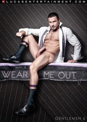 Póster de Gentlemen 06: Wear Me Out