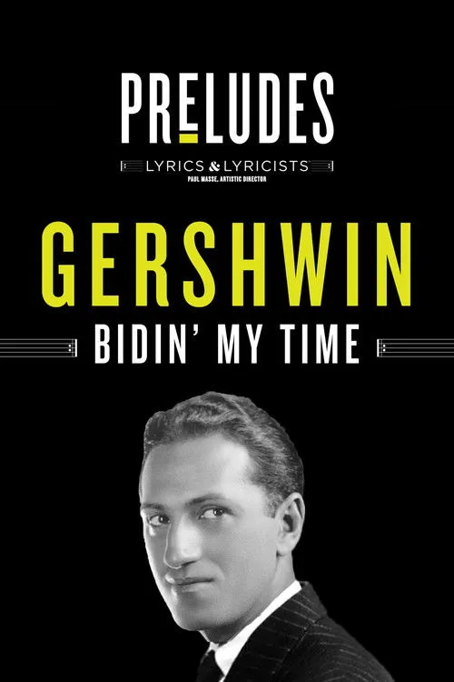 Póster de George Gershwin: Bidin' My Time