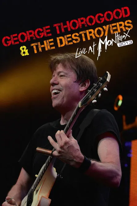 George Thorogood interpreta a vocals, guitar en George Thorogood & The Destroyers - Live At Montreux 2013