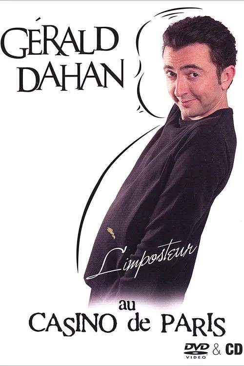 Gérald Dahan interpreta a en Gérald Dahan - L'Imposteur