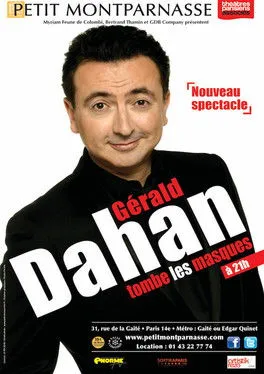 Gérald Dahan interpreta a Gérald Dahan en Gérald Dahan Tombe les masques