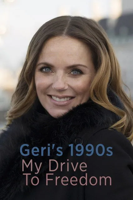 Geri Horner interpreta a As herself en Geri's 1990s: My Drive to Freedom