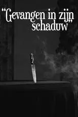 Robert van Leeuwen interpreta a Man in Zwart en Gevangen In Zijn Schaduw