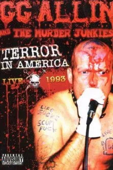 GG Allin interpreta a en GG Allin & The Murder Junkies: Terror In America Live 1993