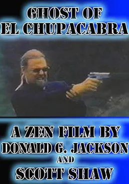 Donald G. Jackson interpreta a en Ghost of El Chupacabra