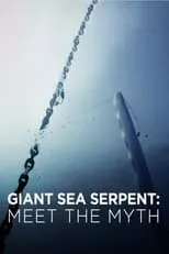 Gary Granville interpreta a en Giant Sea Serpent: Meet the Myth