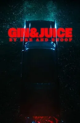 Portada de Gin & Juice by Dre and Snoop