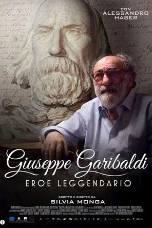 Alessandro Haber interpreta a  en Giuseppe Garibaldi - Eroe Leggendario