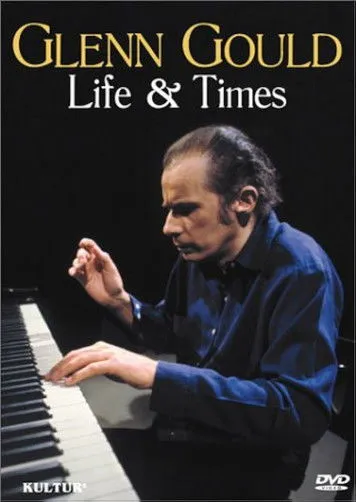 Póster de la película Glenn Gould: Life & Times