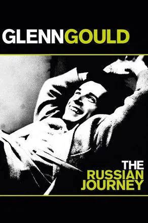 Glenn Gould interpreta a en Glenn Gould: The Russian Journey