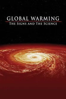 Póster de Global Warming: The Signs and the Science
