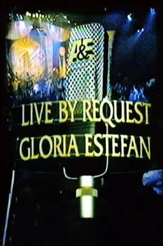 Póster de Gloria Estefan: Live by Request