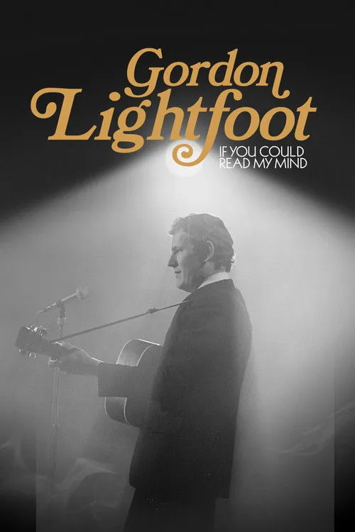 Póster de Gordon Lightfoot: If You Could Read My Mind
