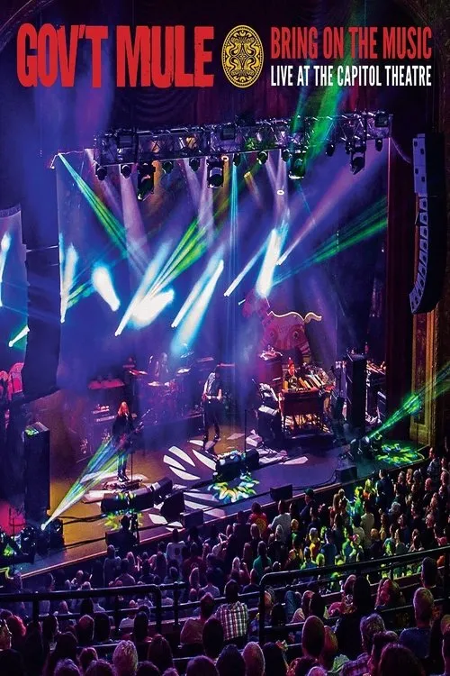 Póster de Gov't Mule: Bring On The Music - Live at The Capitol Theatre
