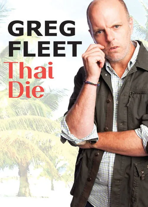 Póster de Greg Fleet: Thai Die