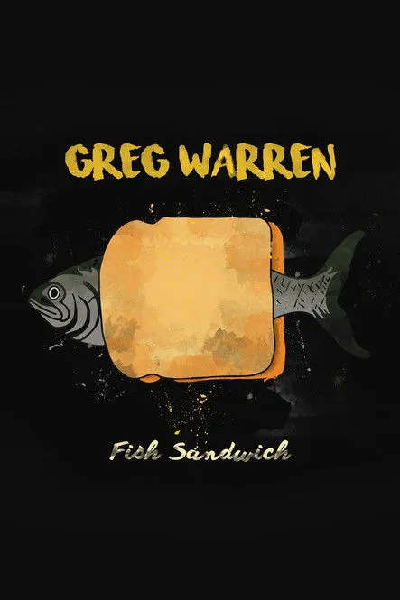 Greg Warren interpreta a Self en Greg Warren: Fish Sandwich