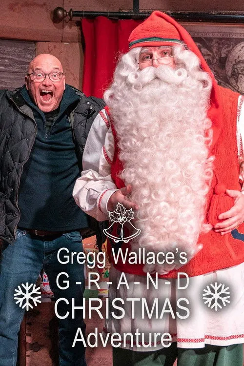 Gregg Wallace interpreta a Self en Gregg Wallace's Grand Christmas Adventure