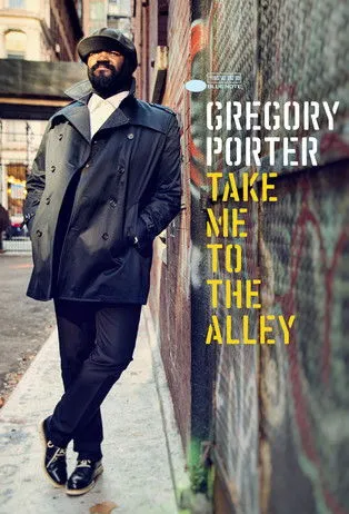 Póster de Gregory Porter: Take me to the alley