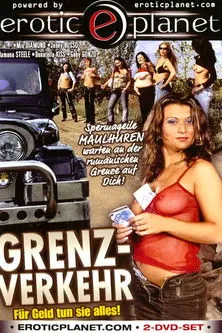 Póster de la película Grenz-Verkehr - Für Geld tun sie alles!