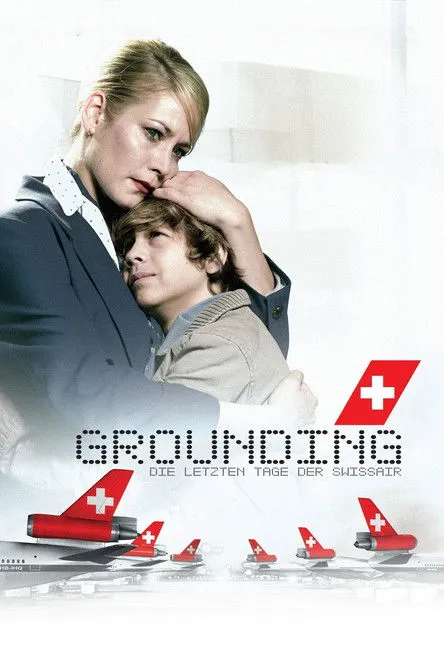 Póster de Grounding: Die letzten Tage der Swissair