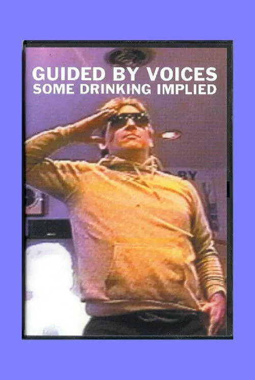 Póster de Guided By Voices: Some Drinking Implied