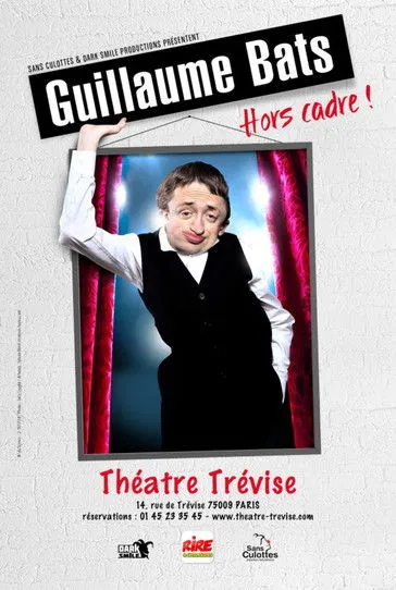 Guillaume Bats interpreta a  en Guillaume Bats : Hors cadre