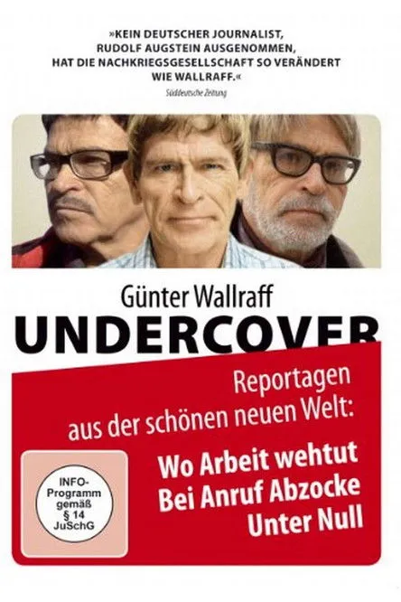 Günter Wallraff interpreta a Self en Günter Wallraff Undercover: Wo Arbeit weh tut