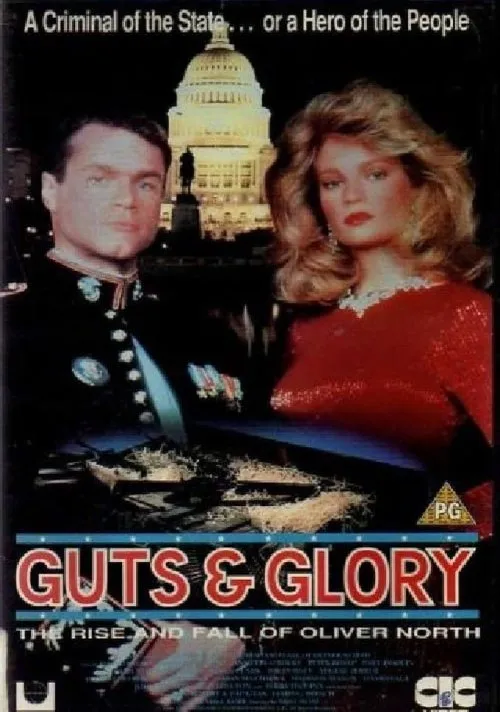 Póster de la película Guts and Glory: The Rise and Fall of Oliver North