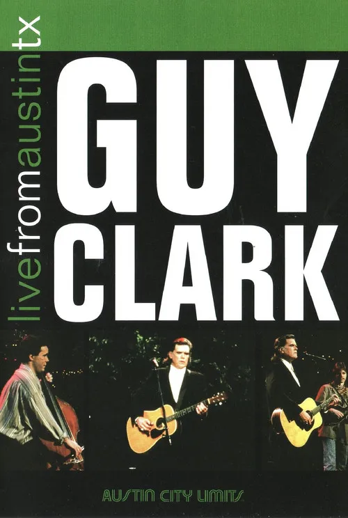 Guy Clark interpreta a  en Guy Clark: Live from Austin, TX