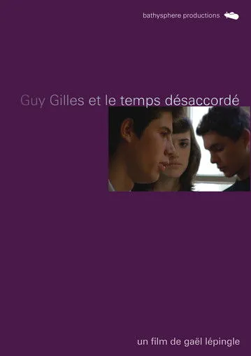 Adèle Csech interpreta a  en Guy Gilles et le temps désaccordé