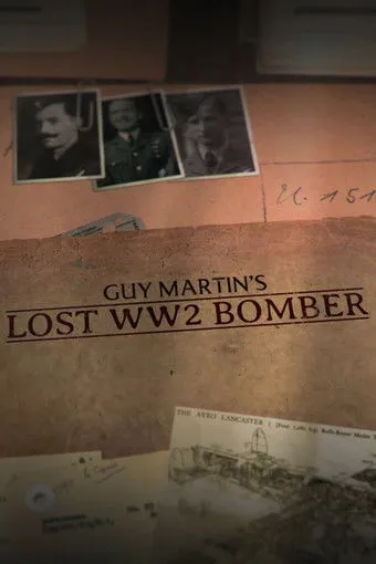 Póster de Guy Martin's Lost WW2 Bomber