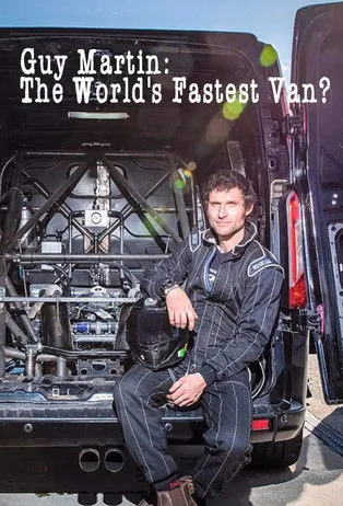 Póster de Guy Martin: The World's Fastest Van?