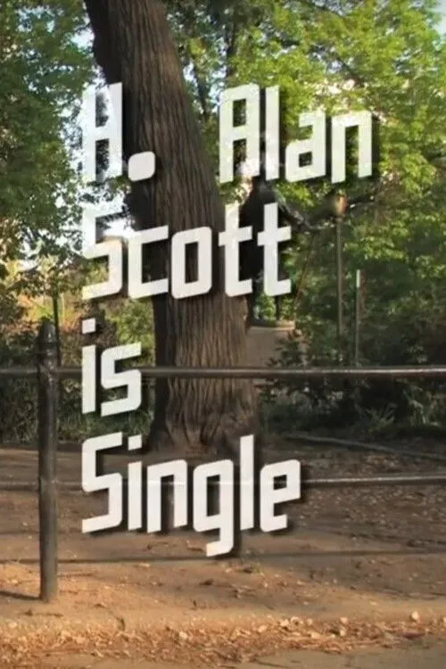 H. Alan Scott interpreta a en H. Alan Scott Is Single