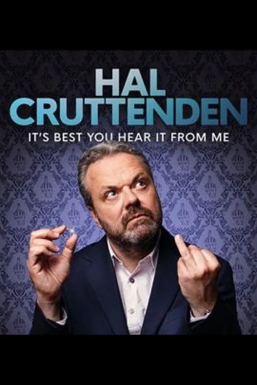 Póster de Hal Cruttenden: It's Best You Hear It From Me