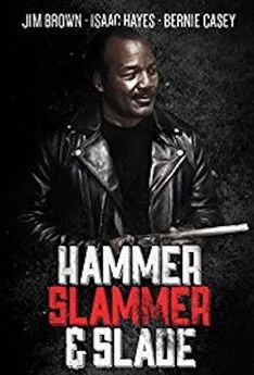 Bernie Casey interpreta a John Slade en Hammer, Slammer, & Slade