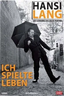 Hansi Lang interpreta a  en Hansi Lang - Ich Spielte Leben - Die Karriere des Rock Poeten