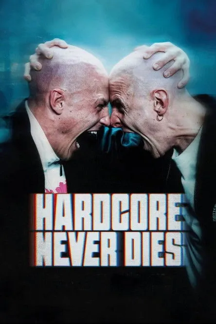 Póster de Hardcore Never Dies