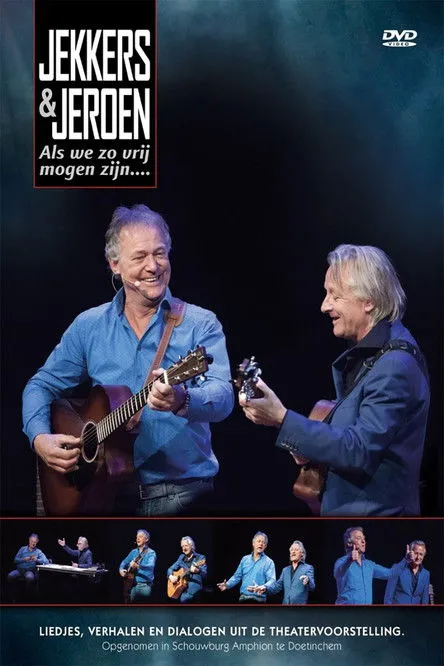 Jeroen van Merwijk interpreta a en Harrie Jekkers & Jeroen van Merwijk: Als We Zo Vrij Mogen Zijn