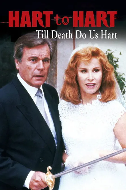 Póster de Hart to Hart: Till Death Do Us Hart