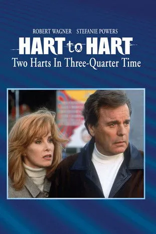Póster de Hart to Hart: Two Harts in 3/4 Time