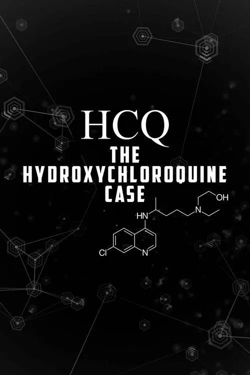Póster de la película HCQ: The Hydroxychloroquine Case