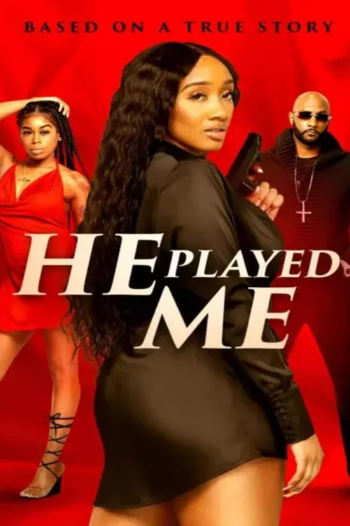 Póster de He Played Me