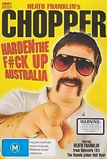 Póster de Heath Franklin's Chopper - Harden the F#ck Up Australia